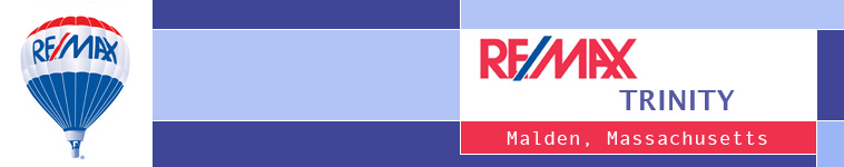 RE/MAX Trinity, search MLS, MLS access, REMAX agent, Middlesex county real estate, Malden Homes, remax malden, remax Everett, remax saugus, remax malden, find a real estate school, find a home in Malden, MA, find a home in Medford, MA, find a home in Revere, MA