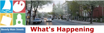 Beverly MainStreets Activites and Places to go