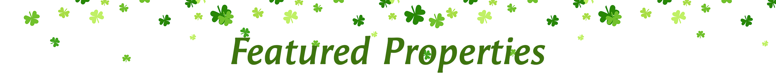 Featured Properties banner with multi colored shamrocks