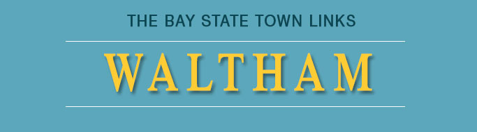 The Bay State City Links - Waltham, MA