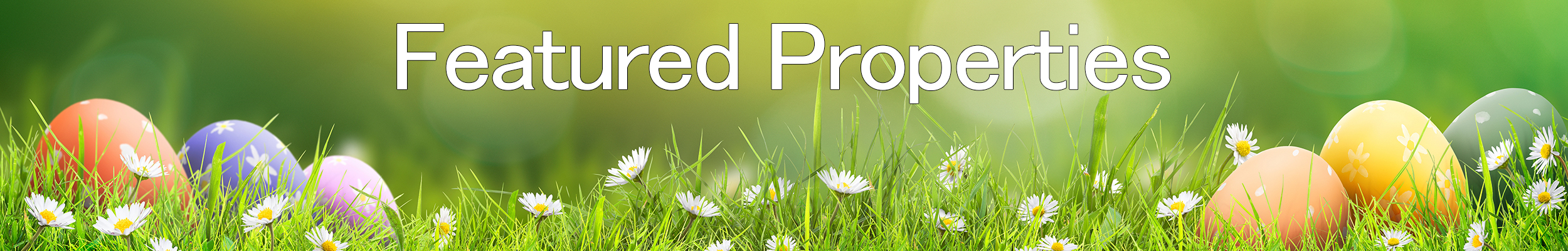 Banner with easter eggs and daisies in grass and the words Featured Properties in white