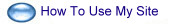 How to Use My Site